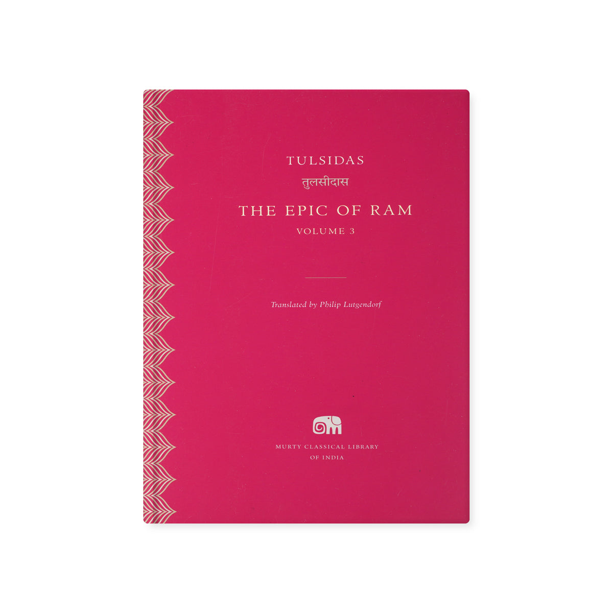 The Epic of Ram, Volume 3 by Tulsidas - Paperback