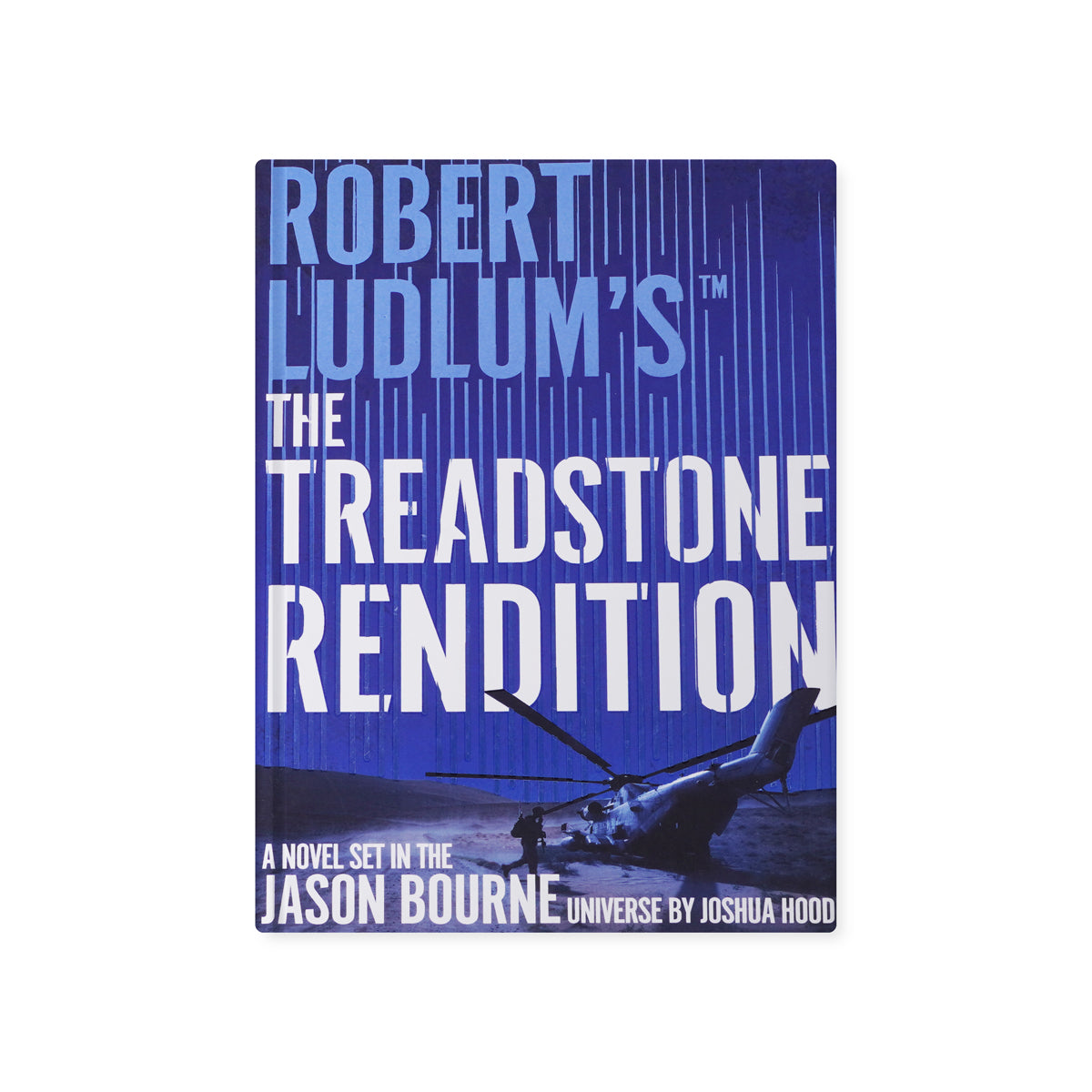 The Treadstone Rendition by Joshua Hood – A Bourne Universe Spy Thriller Paperback