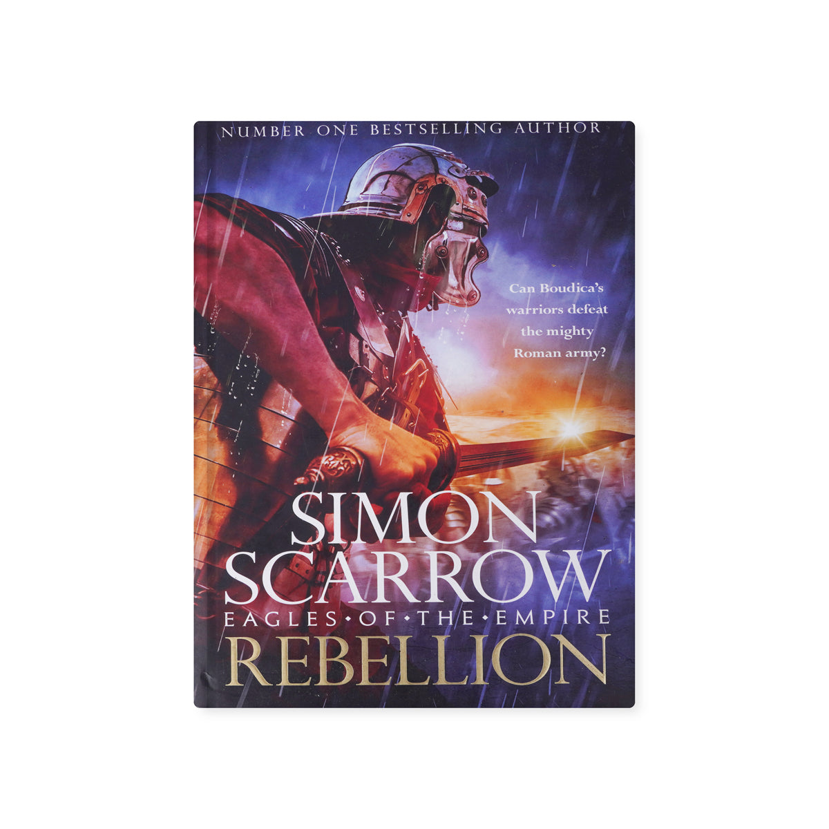 Rebellion (Eagles of the Empire Book 22) by Simon Scarrow – Roman Military Historical Fiction Paperback