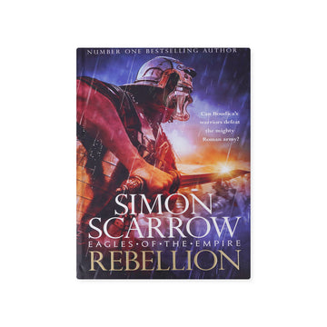 Rebellion (Eagles of the Empire Book 22) by Simon Scarrow – Roman Military Historical Fiction Paperback