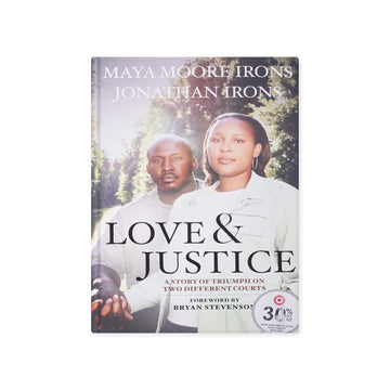 Love and Justice by Maya Moore Irons & Jonathan Irons – Inspirational Memoir Hardcover