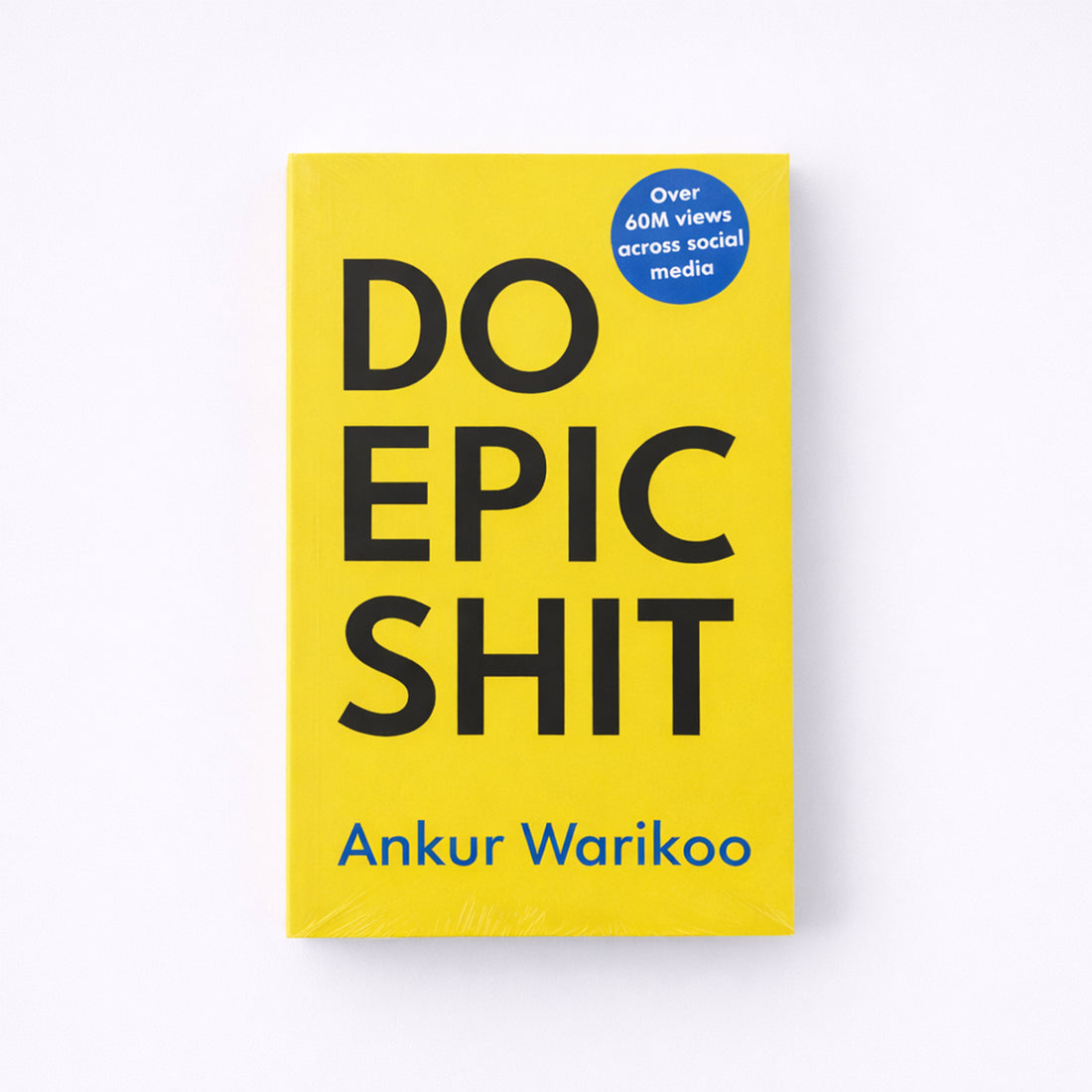 Do Epic Shit by Ankur Warikoo | India’s Bestselling Self-Help & Habit-Building Guide