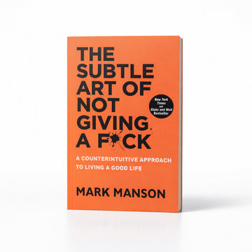 The Subtle Art of Not Giving a F*ck by Mark Manson – Bestselling Self-Help & Motivational Book