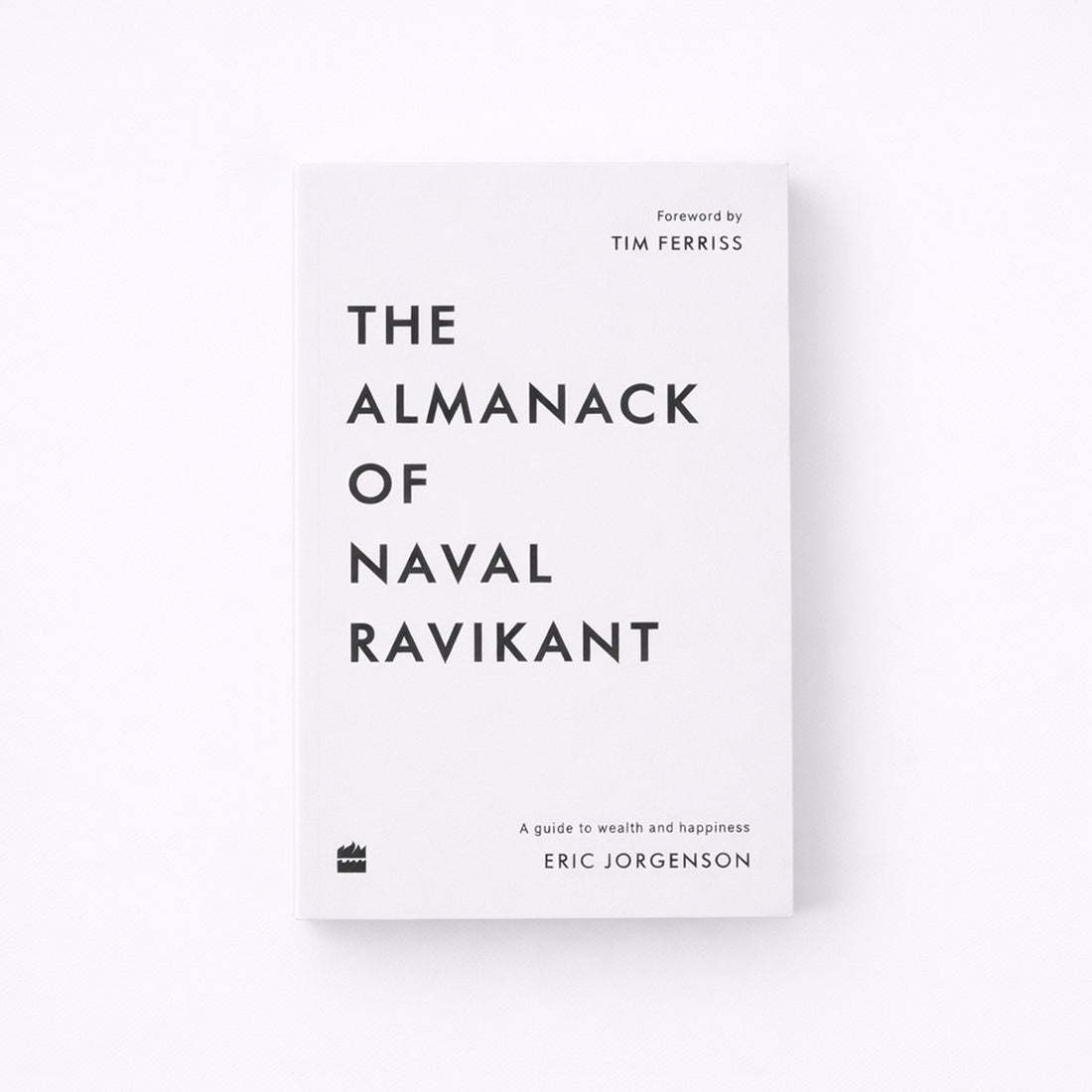 The Almanack of Naval Ravikant by Eric Jorgenson | A Modern Guide to Wealth and Happiness
