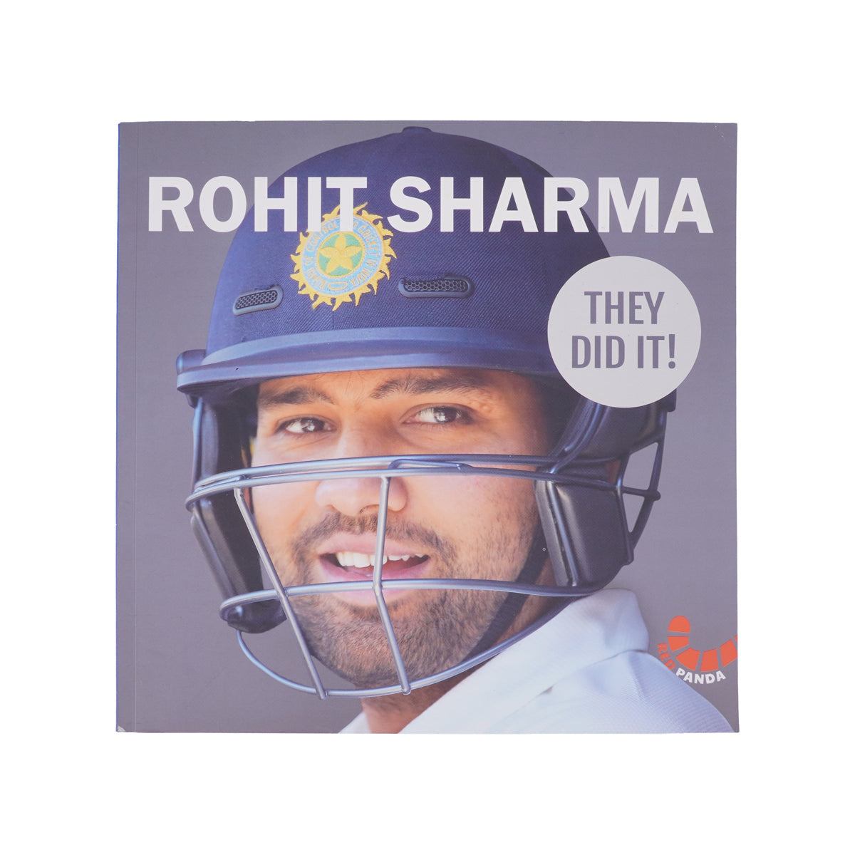 Rohit Sharma: They Did It! – Inspirational Cricket Biography for Young Readers