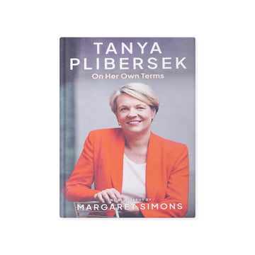 Tanya Plibersek: On Her Own Terms – Margaret Simons | Political Biography